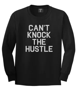 Cant Knock The Hustle Mens Long Sleeve T-Shirt